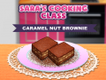 விளையாட்டு Sara`s Cooking Class Caramel Nut Brownie