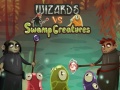 ಗೇಮ್ Wizards vs swamp creatures