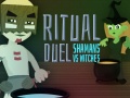 खेल Ritual Duel: Shamans vs Witches