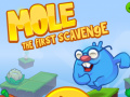 खेल Mole The First Scavange