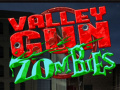 ಗೇಮ್ Valley Gun Zombies