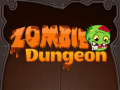 खेल Zombie Dungeon  