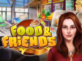 ગેમ Food & Friends