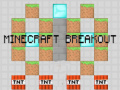 खेल Minecraft Breakout