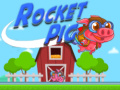 खेल Rocket Pig