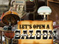 खेल Let's Open a Saloon