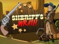 ગેમ Sheriff's Wrath  