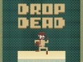 खेल Drop Dead