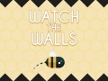 खेल Watch The Walls