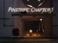 खेल Pinstripe: Chapter 1