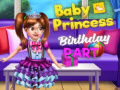 ಗೇಮ್ Baby Princess Birthday Party