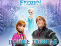 ગેમ Frozen: Double Trouble