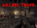 खेल Killing Town