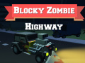 खेल Blocky Zombie Highway