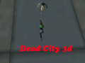 ગેમ Dead City 3d 