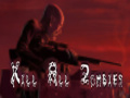 ગેમ Kill All Zombies
