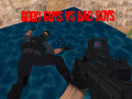 ગેમ Good Guys vs Bad Boys