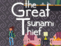 ગેમ The great tsunami thief