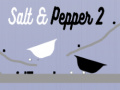 ગેમ Salt & Pepper 2