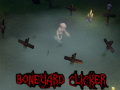 खेल Boneyard Clicker