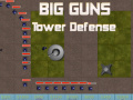 खेल Big Guns Tower Defense