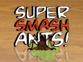 खेल Super Smash Ants