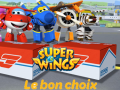 खेल Super Wings: Le bon choix