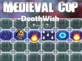 ગેમ Medieval Cop Deathwish Part 2