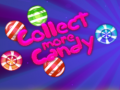 ગેમ Collect More Candy