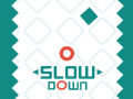 खेल Slow Down