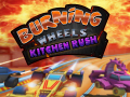 खेल Burning Wheels Kitchen Rush