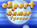 खेल Esport Gamer Tycoon