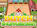 खेल Dutch Shuffleboard