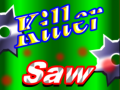 ಗೇಮ್ Killer Saw