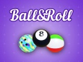 खेल Ball&Roll