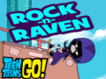 खेल Teen titans go! Rock-n-raven