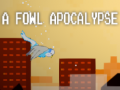 ગેમ A fowl apocalypse