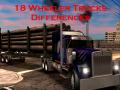 खेल 18 Wheeler Trucks Differences
