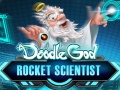 खेल Doodle God: Rocket Scientist  