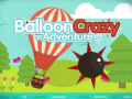 खेल Balloon Crazy Adventure