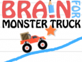 खेल Brain For Monster Truck