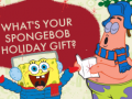 खेल What's your spongebob holiday gift?