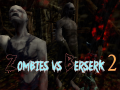 खेल Zombies vs Berserk 2