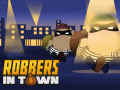 ಗೇಮ್ Robbers in Town