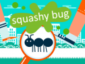 खेल Squashy Bug