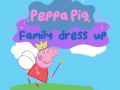 खेल Peppa Pig: Family Dress Up
