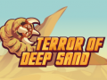 खेल Terror Of Deep Sand
