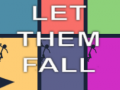 ಗೇಮ್ Let Them Fall
