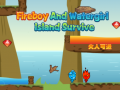 खेल Fireboy and Watergirl Island Survive