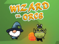 खेल Wizard vs. Orcs